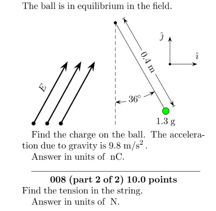 Solved A Charged Cork Ball Is Suspended On A Light String...