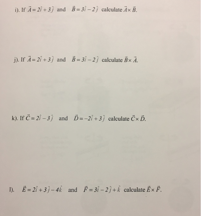 Solved If A 2i 3j And B 3i 2j Calculate A Times B Chegg Com