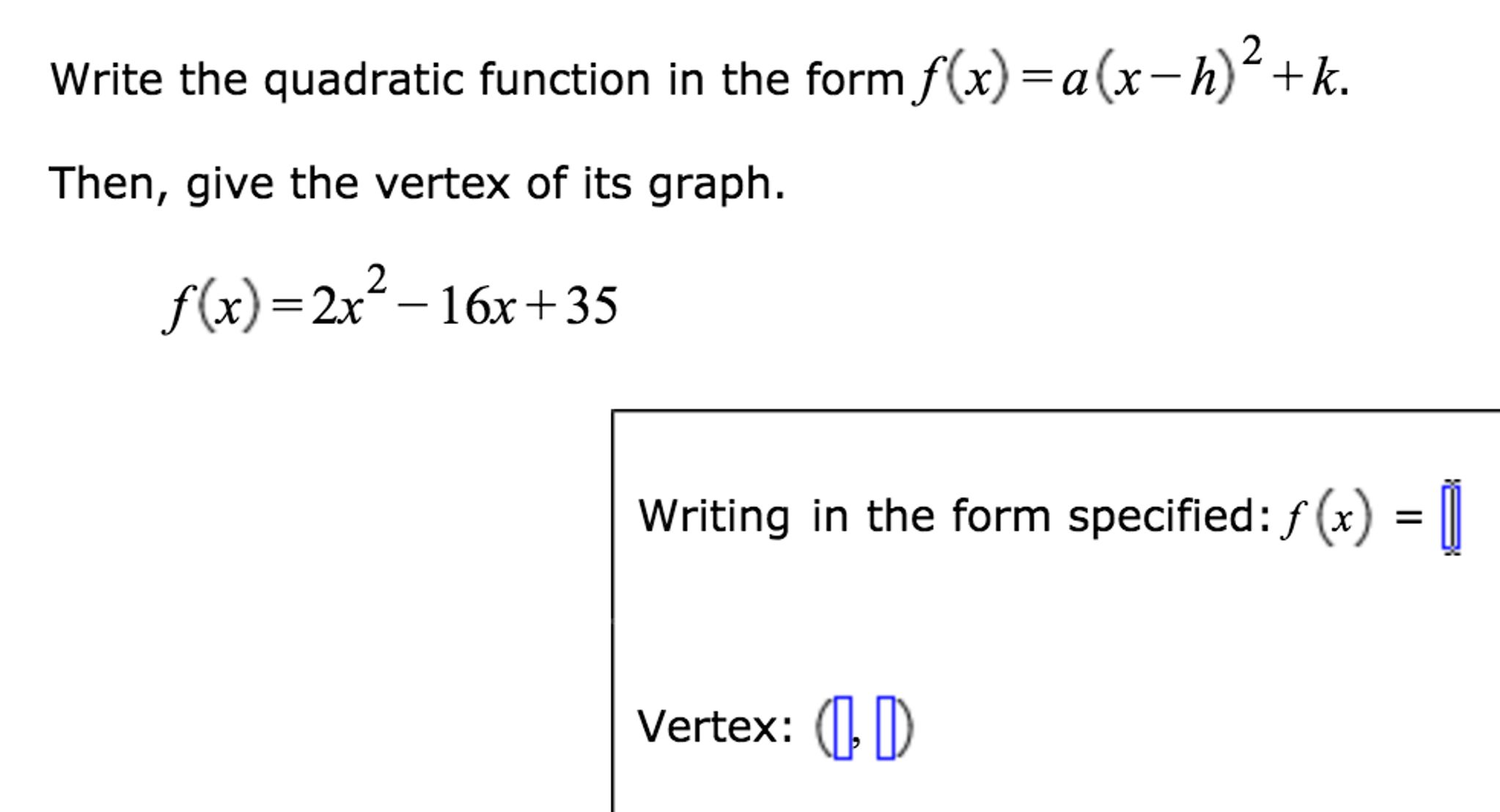 Write The Quadratic Function In The Form F X Chegg Com