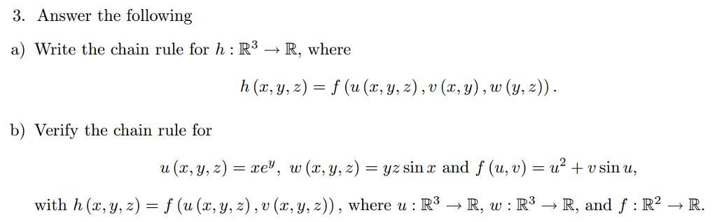 Solved Write The Chain Rule For H R 3 Rightarrow R Whe Chegg Com