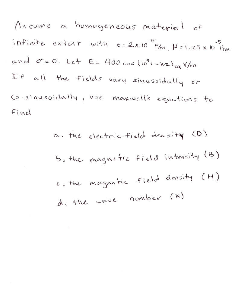 Solved Assume A Homogeneous Material Of Infinite Extent W Chegg Com