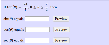 Solved If Tan Theta 24 7 0 Lessthanorequalto Theta Chegg Com