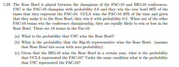 Solved 1 29 The Rose Bowl Is Played Between The Champion Chegg Com