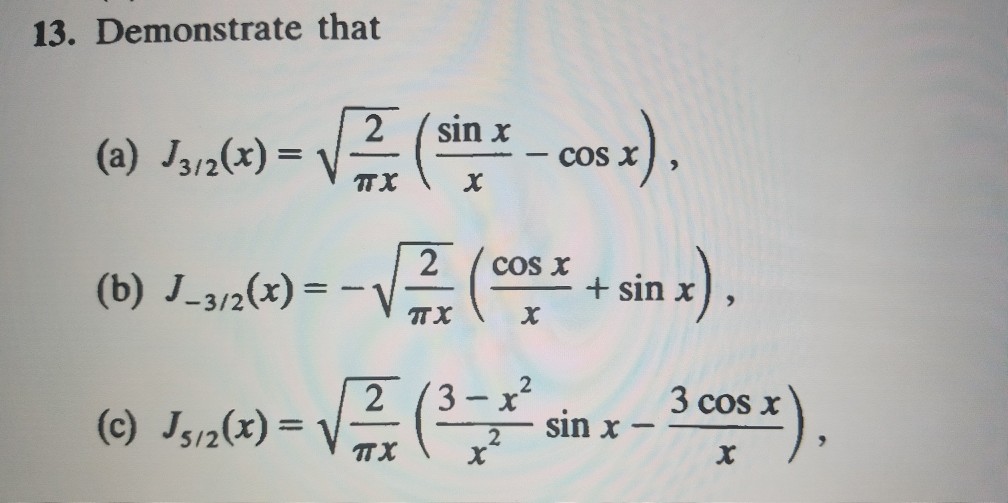 Solved 13 Demonstrate That 2 Sin X A J3 2 X Cos X 2 Co Chegg Com