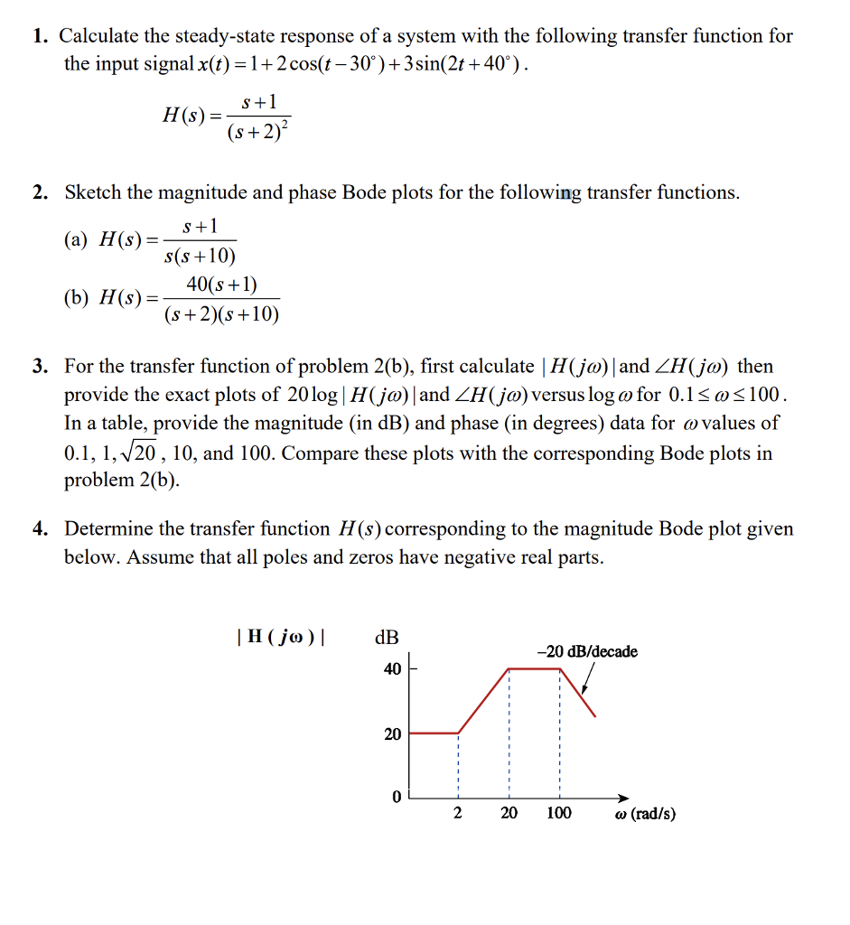 Solved 1 Calculate The Steady State Response Of A System Chegg Com