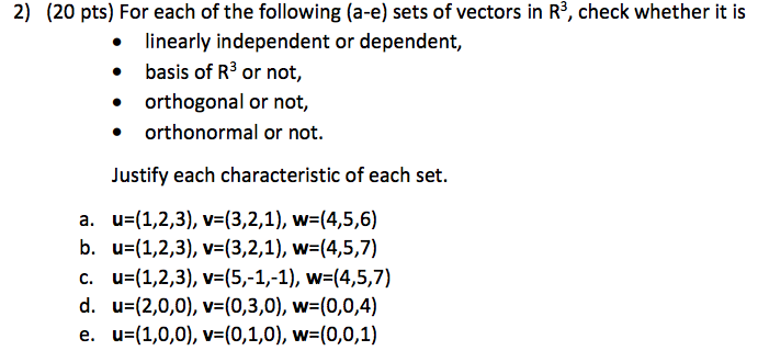 Solved For Each Of The Following A E Sets Of Vectors In Chegg Com