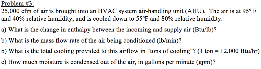 What Is Cfm >> Solved Problem 3 25 000 Cfm Of Air Is Brought Into An Hv What Is Cfm >> Solved Problem 3 25 000 Cfm Of Air Is Brought Into An Hv