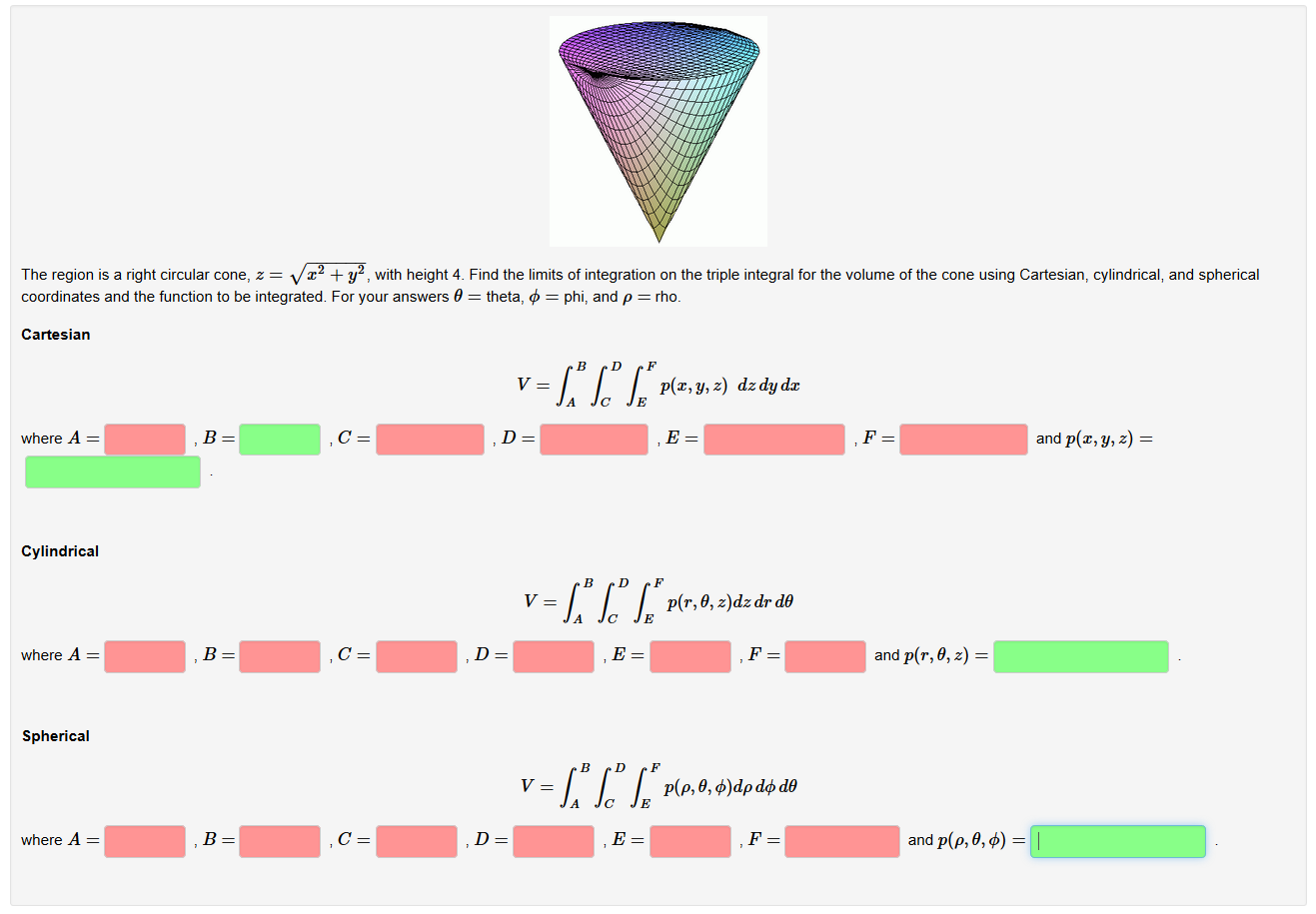 Solved The Region Is A Right Circular Cone Z Root X 2 Chegg Com