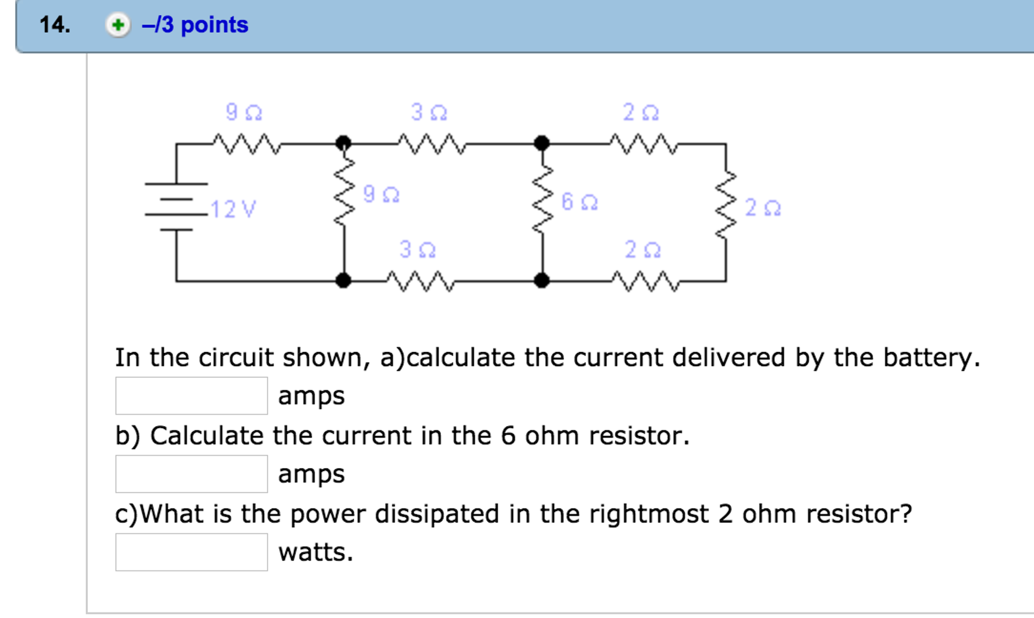 Solved: In The Circuit Shown, A) Calculate The Current Del ...