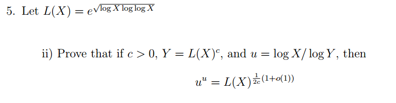 Solved 5 Let L X E Log X Log Log X Ii Prove That Chegg Com