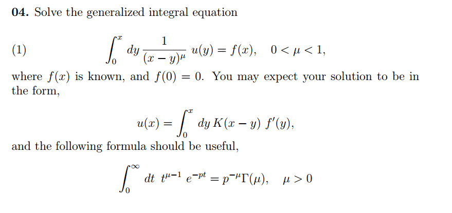 Solved Solve The Generalized Integral Equation Integral X Chegg Com