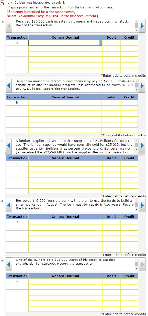 Solved J K Builders Was Incorporated On July 1 Prepare J Chegg Com