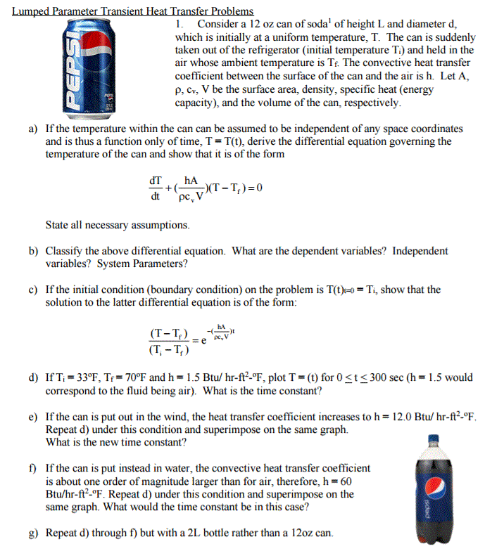 Solved Consider A 12 Oz Can Of Soda 1 Of Height L And Dia Chegg Com