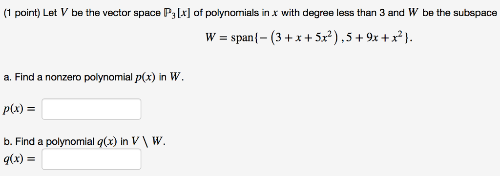 Solved 1 Point Let V Be The Vector Space P3 X Of Poly Chegg Com