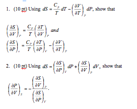 Using Ds C T Dt V T Dp Show That S V Chegg Com