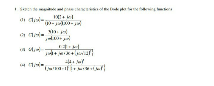 Solved 1 Sketch The Magnitude And Phase Characteristics Chegg Com