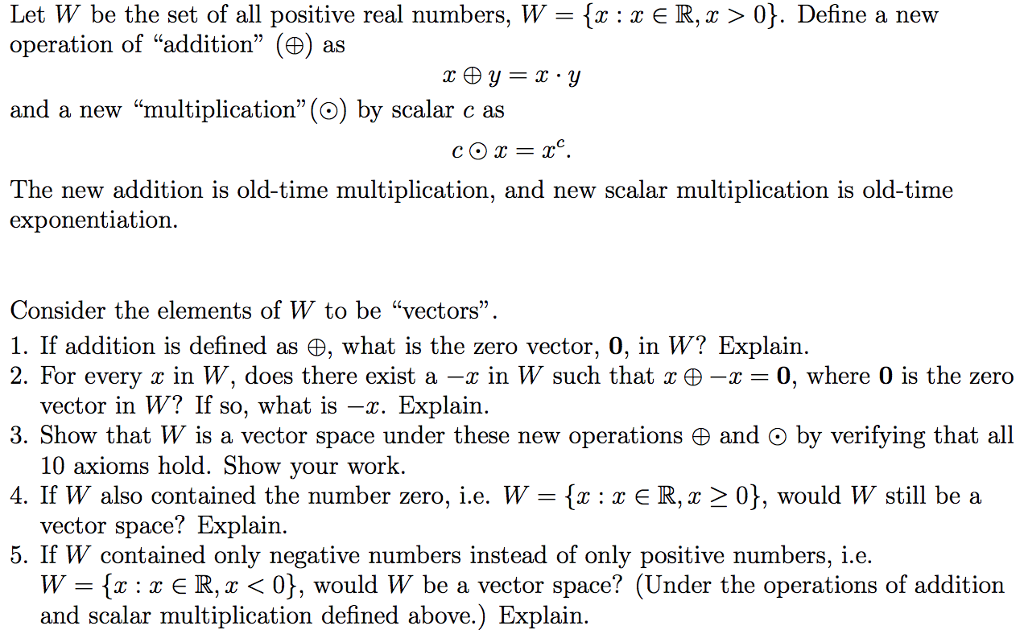 Solved Let W Be The Set Of All Positive Real Numbers W Chegg Com