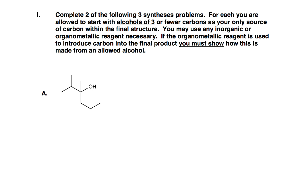 Solved Complete 2 Of The Following 3 Syntheses Problems - 