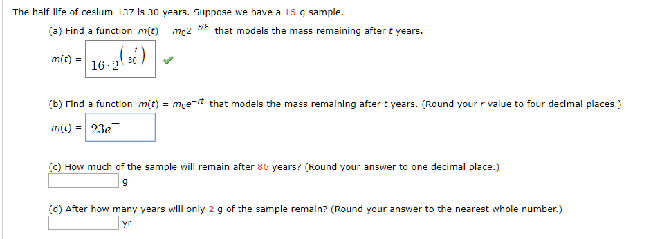 Solved The Half Life Of Cesium 137 Is 30 Years Suppose W Chegg Com