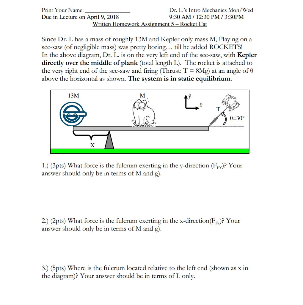 Solved Dr L S Intro Mechanics Mon Wed 9 30 Am 12 30 Pm Chegg Com