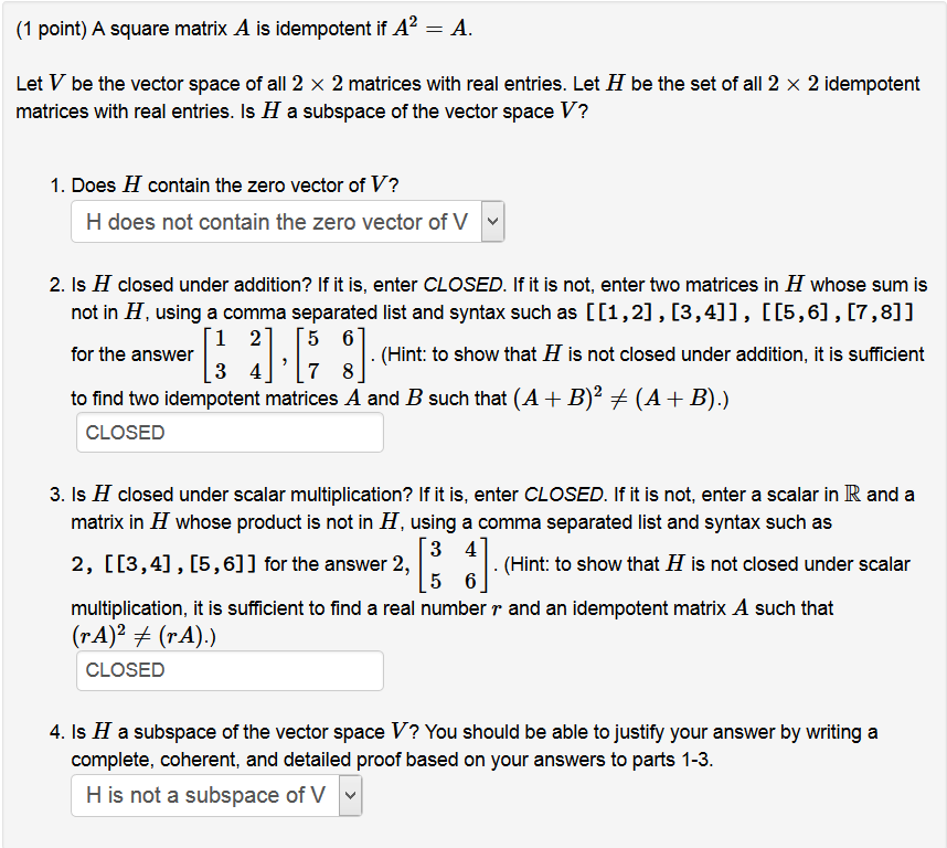 Solved A Square Matrix A Is Idempotent If A 2 A Let V Chegg Com