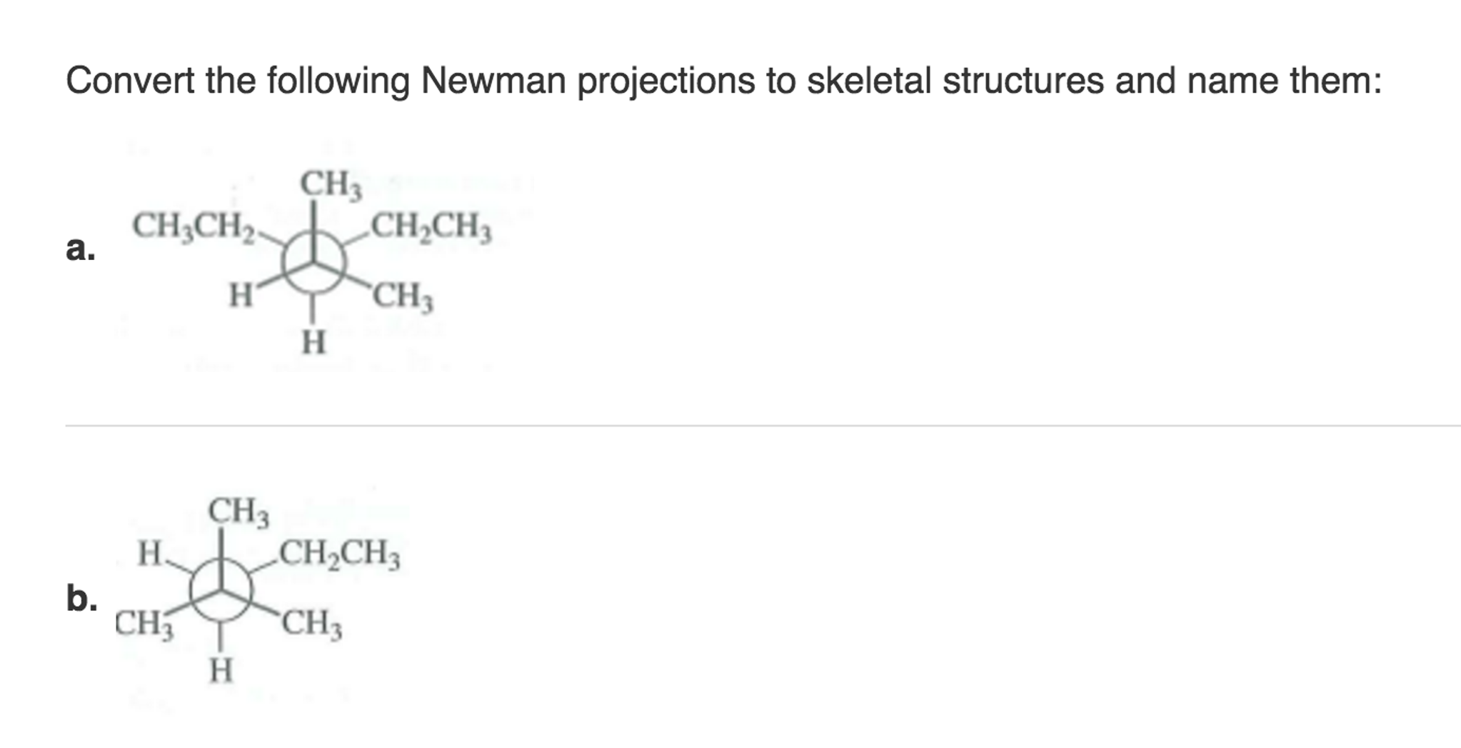 Convert The Following Newman Projections To Skeletal Chegg 