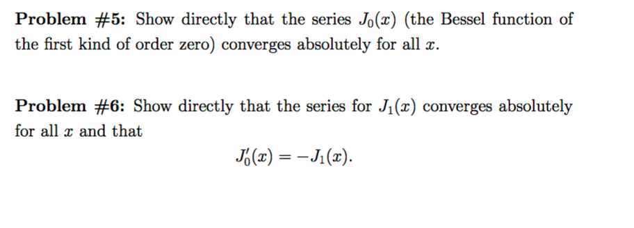 Solved Show Directly That The Series J 0 X The Bessel F Chegg Com
