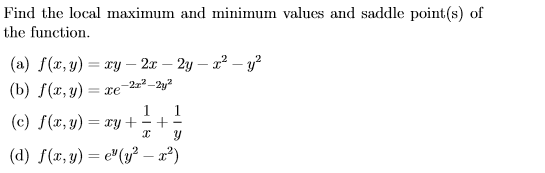 Solved Find The Local Maximum And Minimum Values And Saddle Chegg Com