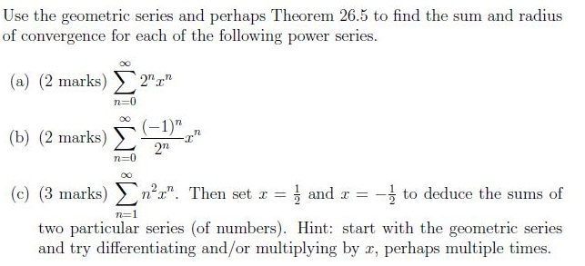 Solved Use the geometric series and perhaps Theorem 26.5 to | Chegg.com