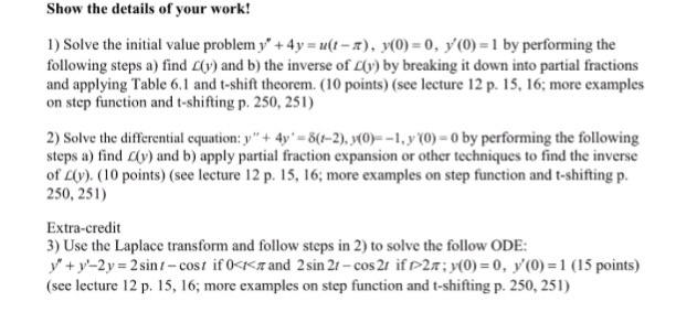 Solved Solve The Initial Value Problem Y 4y U T Pi Chegg Com