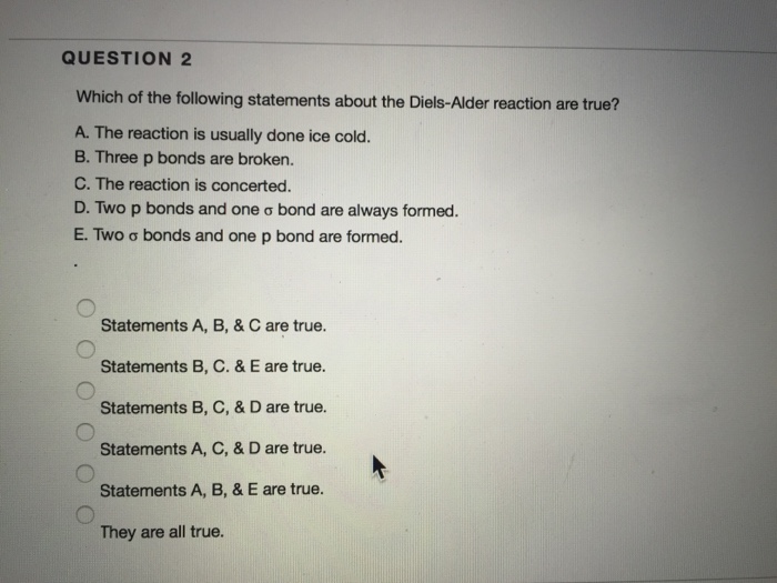 Solved: Which Of The Following Statements About The Diels ...