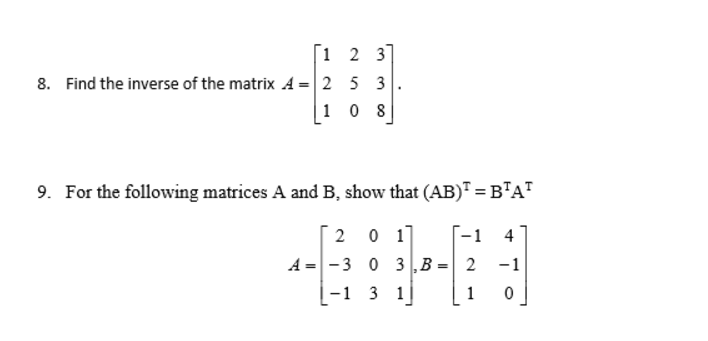 Solved Find The Inverse Of The Matrix A 1 2 3 2 5 3 1