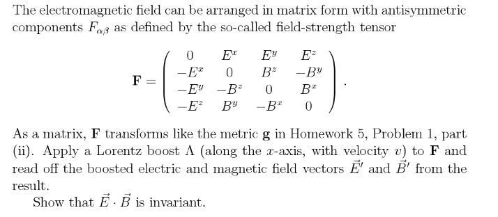 The Electromagnetic Field Can Be Arranged In Matrix Chegg Com