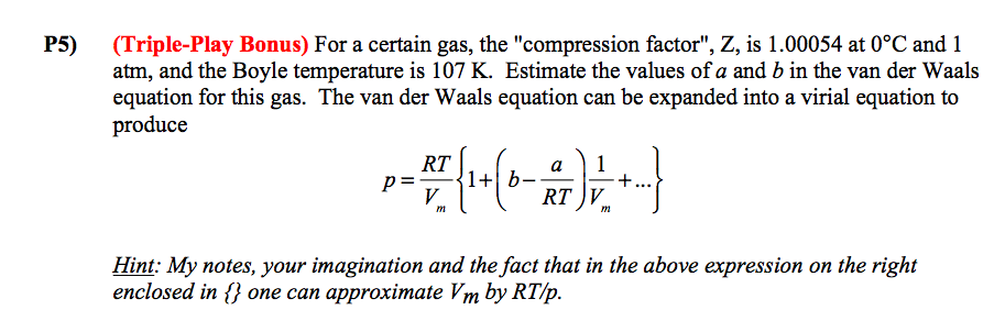 The compression factor (compressibility factor) one mole of a van der Waals  gas 0°C and 100 atm pressure is found to be 0.5. Assuming that the volume  of a gas molecule is