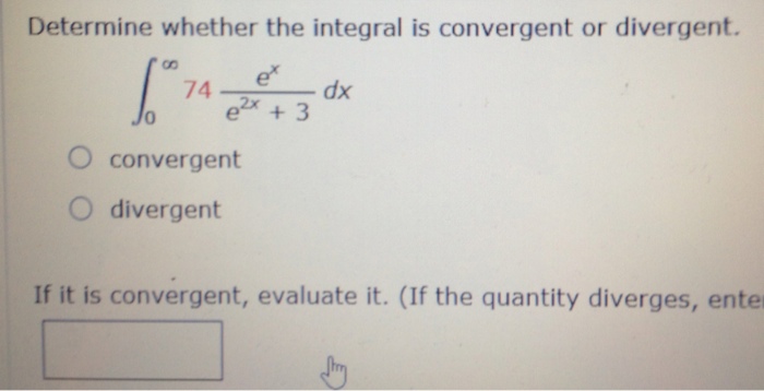 Solved Determine Whether The Integral Is Convergent Or Chegg Com