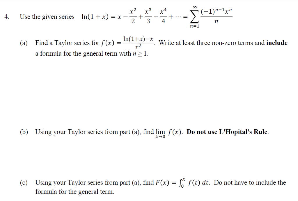 Solved 4 Use The Given Series Ln 1 X X N 1 Chegg Com