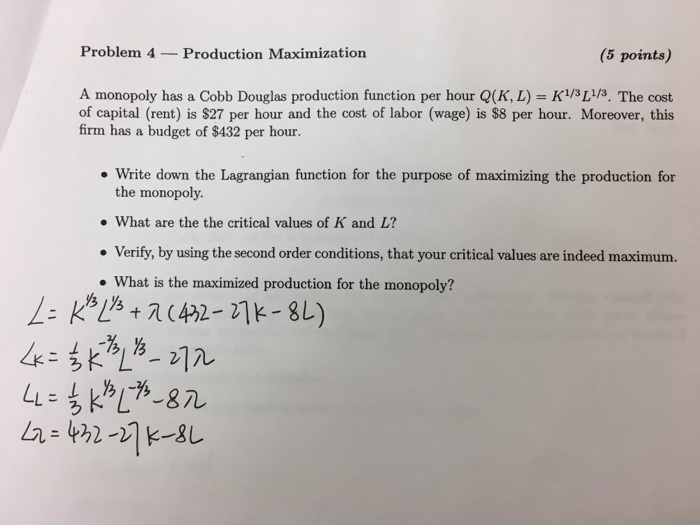 Solved A Monopoly Has A Cobb Douglas Production Function Per Chegg Com