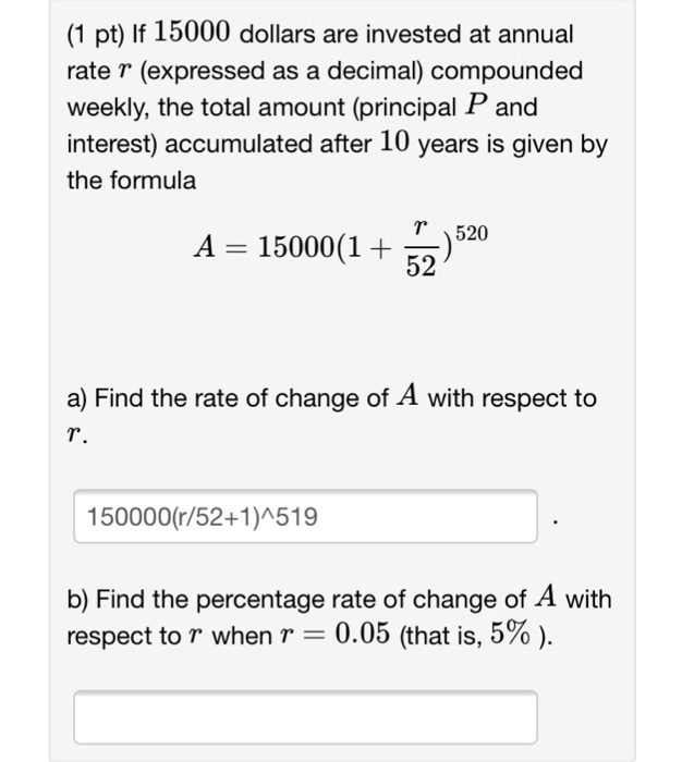 solved if 15000 dollars are invested at annual rate r ex chegg com if 15000 dollars are invested at annual