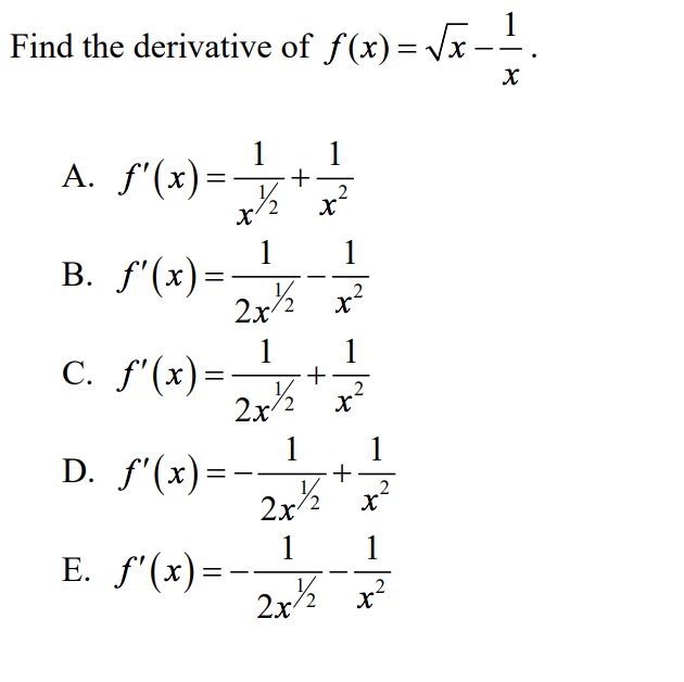 Find The Derivative Of F X Squareroot X 1 X A Chegg Com