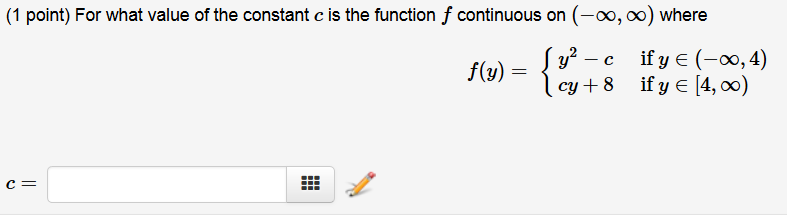 Solved For what value of the constant c is the function f