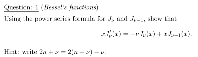 Solved Using The Power Series Formula For J V And J V 1 Chegg Com