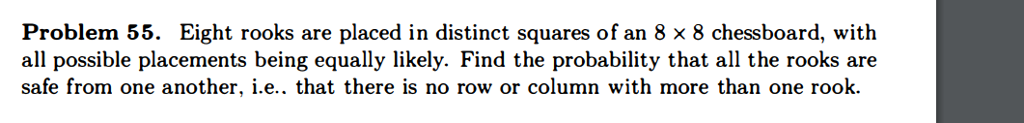 On a chessboard are placed 8 rooks randomly. What is the probability that  each rook is placed on a distinct line and a distinct column? - Quora