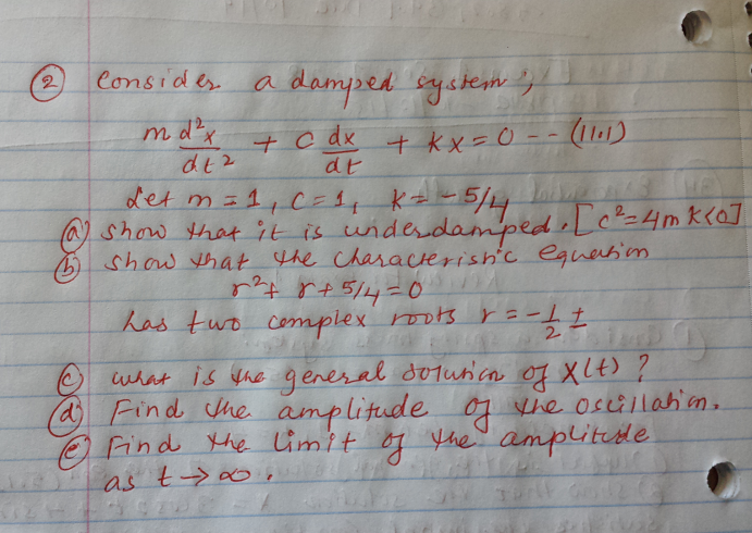 Solved Consider A Damped System M D 2x Dt 2 C Dx Dt Chegg Com
