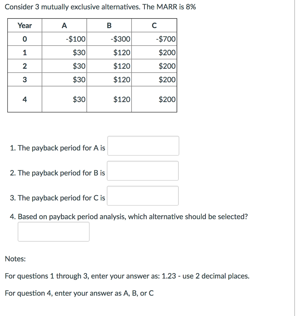 Solved Consider 3 Mutually Exclusive Alternatives The Ma