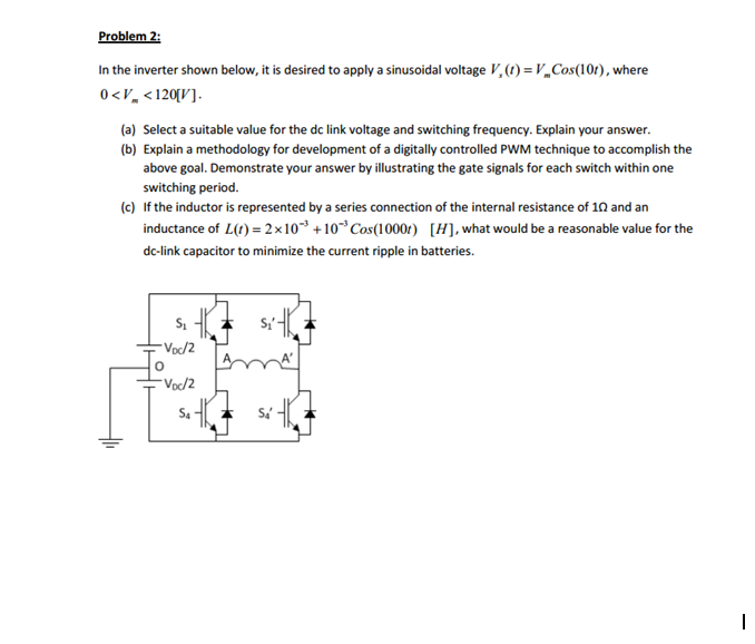 A 3-phase PWM inverter is shown below supplying an