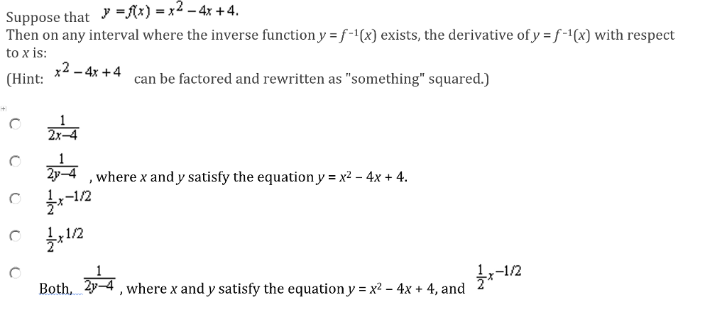 Solved Suppose that y=f(x)=x2-4x+4. Then on any interval