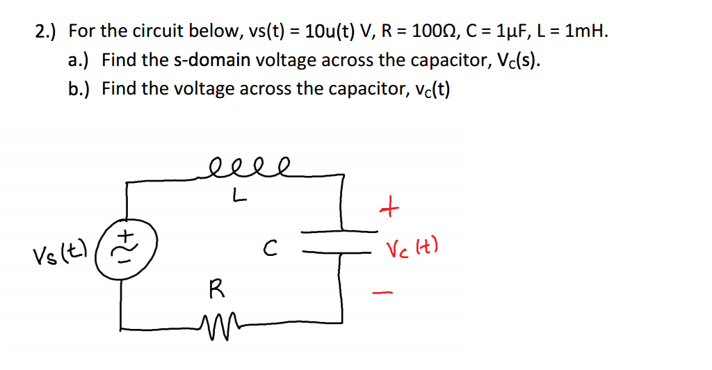 Solved For The Circuit Below Vs T 10u T V R 100 O Chegg Com