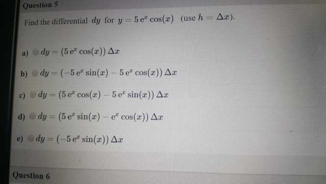 Solved Question S Find The Differential Dy For Y 5 Ez Co Chegg Com