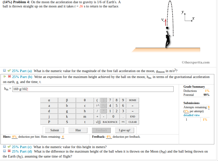 Solved: (14%) Problem 4: On The Moon The Acceleration Due ... Solved: (14%) Problem 4: On The Moon The Acceleration Due ...