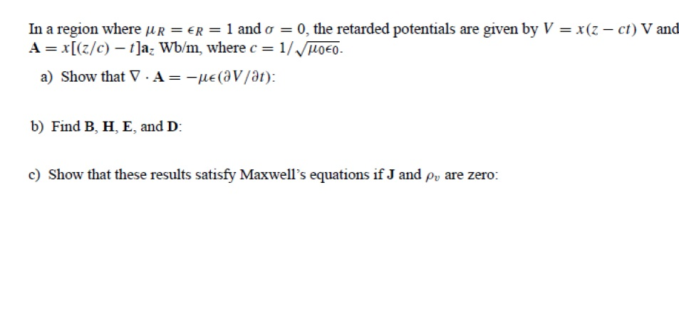 In A Region Where Mu R Epsilon R 1 And Sigma 0 Chegg Com